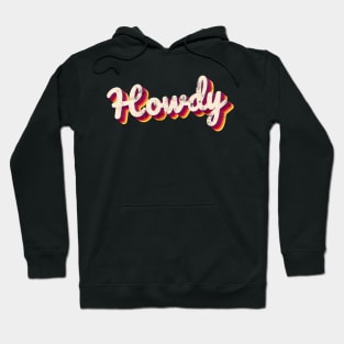 howdy Hoodie